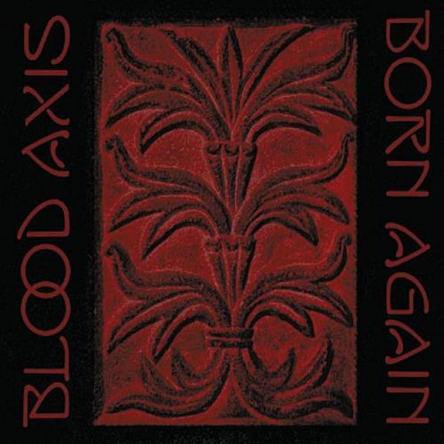 Blood Axis - Born Again (2010)