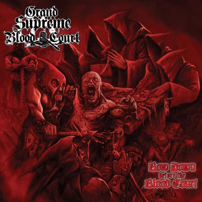 Grand Supreme Blood Court - Bow Down Before The Blood Court (2012)