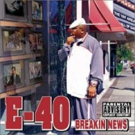 E-40 - Breakin' News (2003)