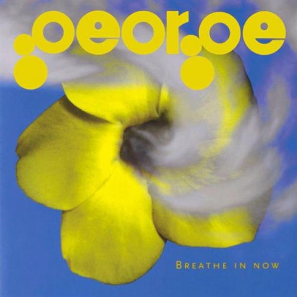 George - Breathe In Now (2002)