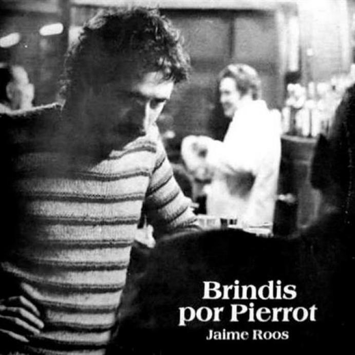 Jaime Roos - Brindis Por Pierrot (1985)