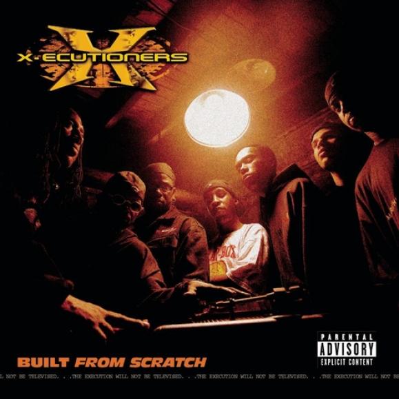 X-Ecutioners - Built From Scratch (2002)