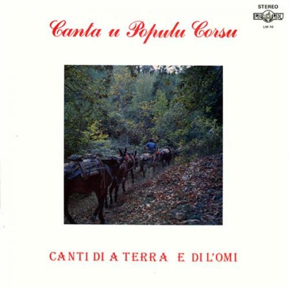 Canta U Populu Corsu - Canti Di A Terra E Di L'Omi (1977)