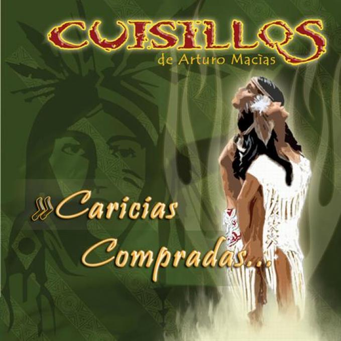 Cuisillos - Caricias Compradas... (2010)