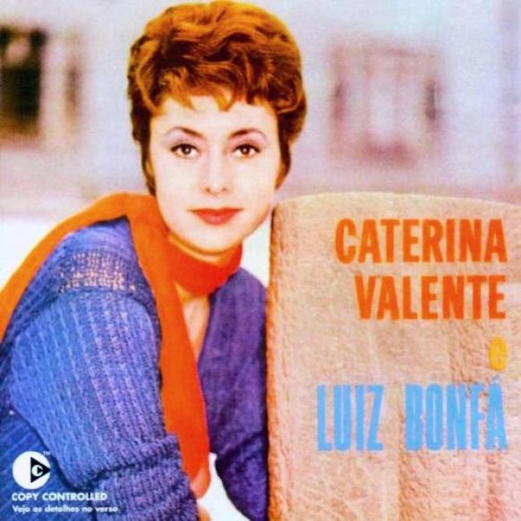 Caterina Valente - Caterina Valente E Luiz Bonfá (1963)