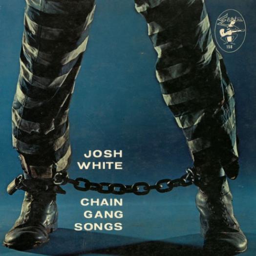 Josh White - Chain Gang Songs (1958)