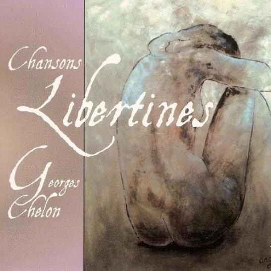 Georges Chelon - Chansons Libertines (2012)