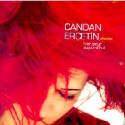 Candan Erçetin - Chante Hier Pour Aujourd'Hui (2003)