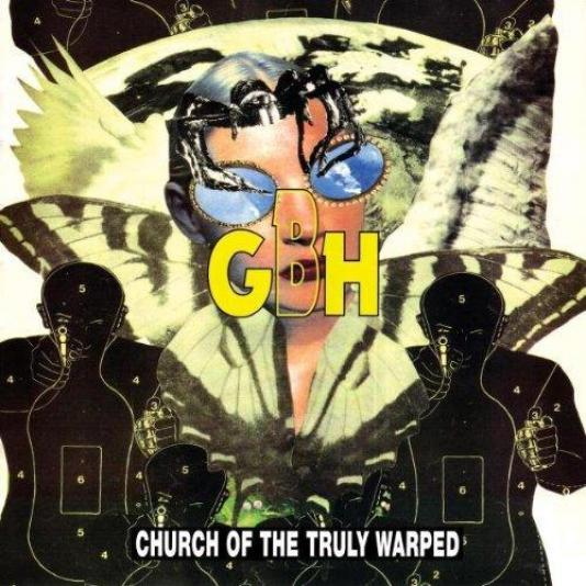 G.B.H. - Church Of The Truly Warped (1993)