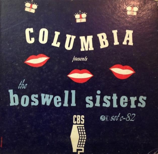 The Boswell Sisters - Columbia Presents The Boswell Sisters (1942)