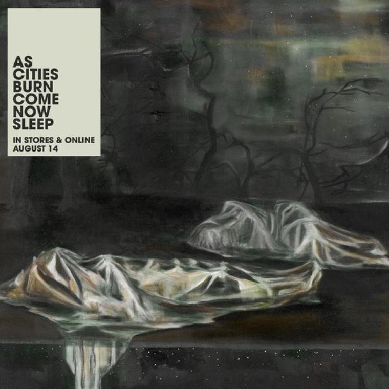 As Cities Burn - Come Now Sleep (2007)