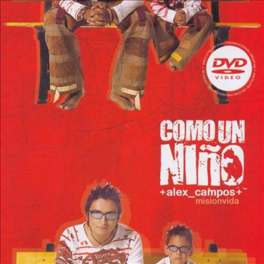 Alex Campos - Como Un Niño (2005)