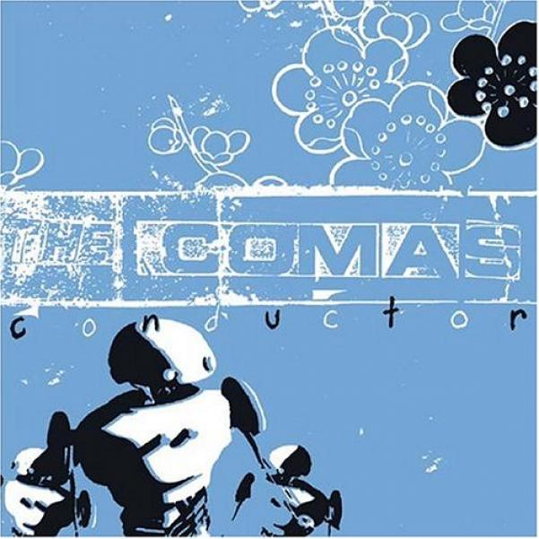 The Comas - Conductor (2004)