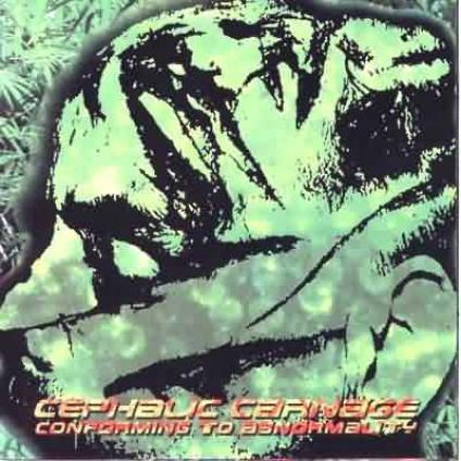 Cephalic Carnage - Conforming To Abnormality (1998)