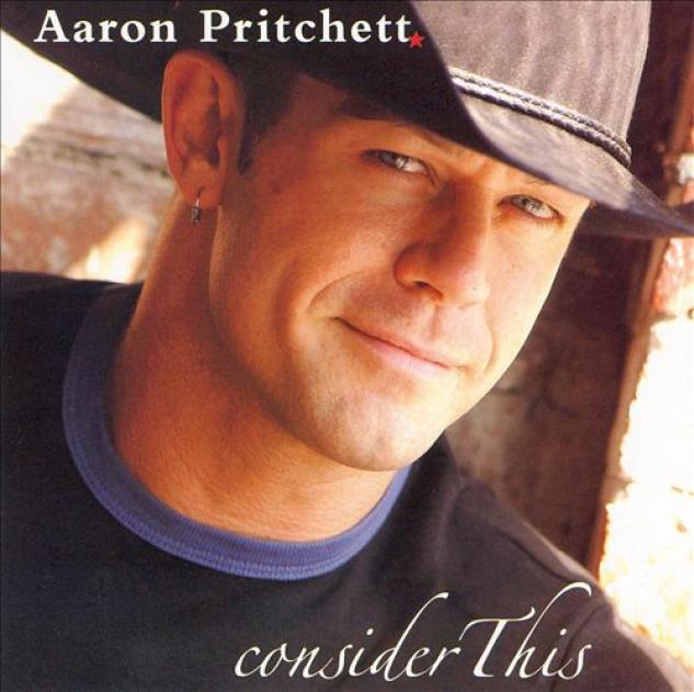 Aaron Pritchett - Consider This (2002)