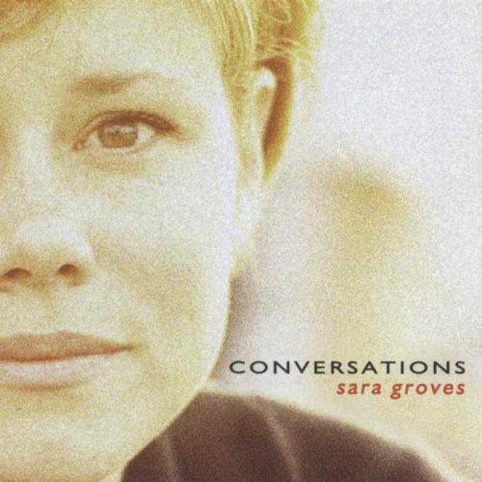 Sara Groves - Conversations (2001)