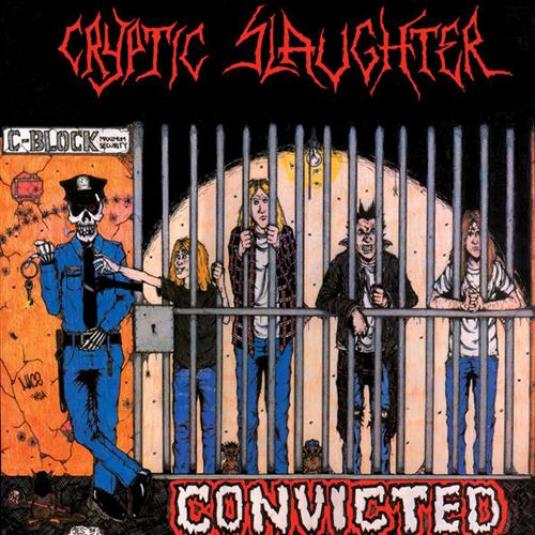Cryptic Slaughter - Convicted (1986)