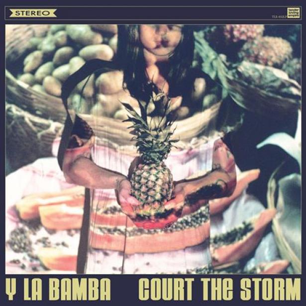 Y La Bamba - Court The Storm (2012)