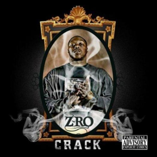 Z-Ro - Crack (2008)