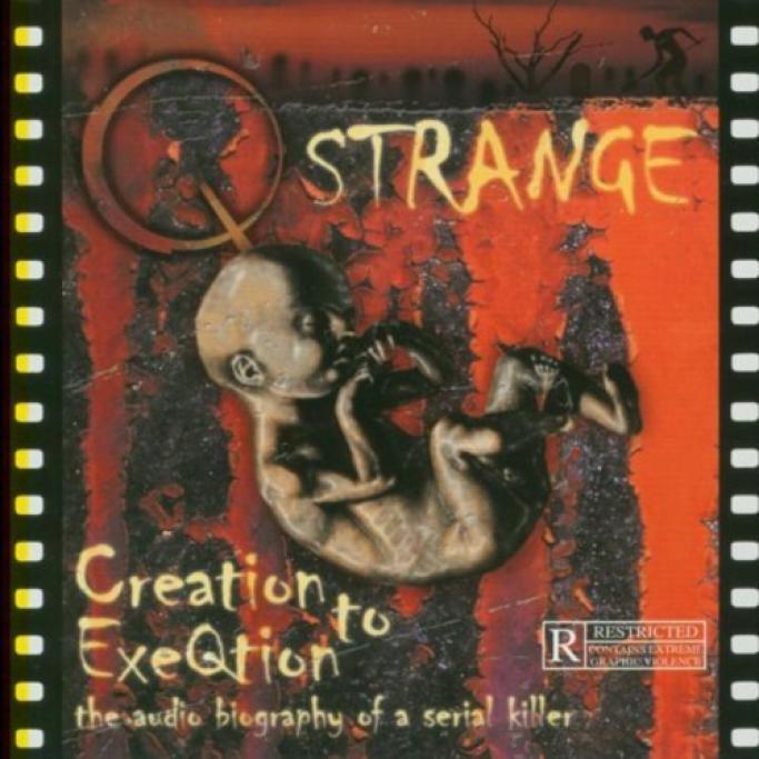 Q Strange - Creation To ExeQtion (2001)