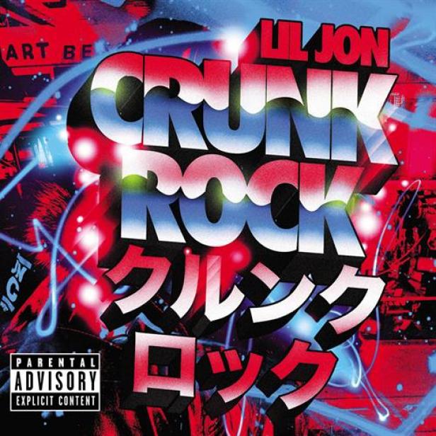 Lil Jon - Crunk Rock (2010)