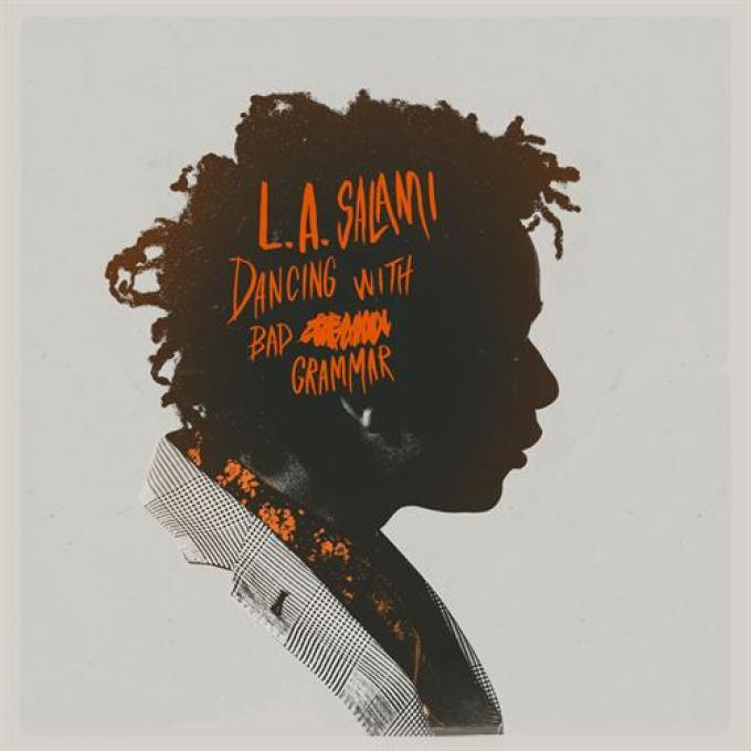 L.A. Salami - Dancing With Bad Grammar (2016)