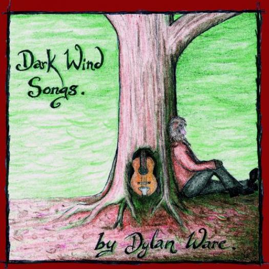 Dylan Ware - Dark Wind Songs (2004)