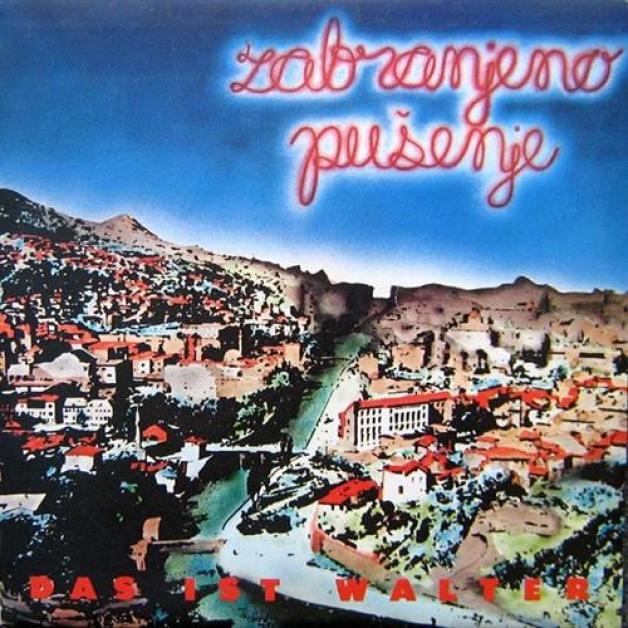Zabranjeno Pušenje - Das Ist Walter (1984)