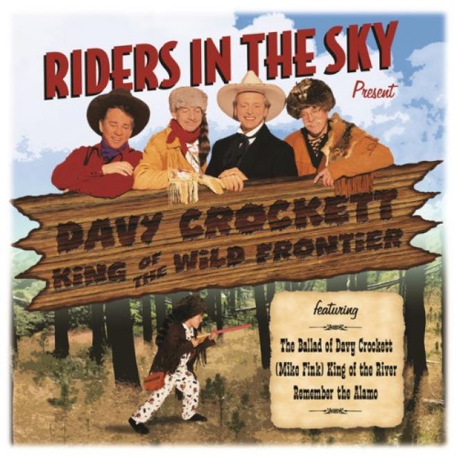 Riders In The Sky - Davy Crockett, King Of The Wild Frontier (2004)