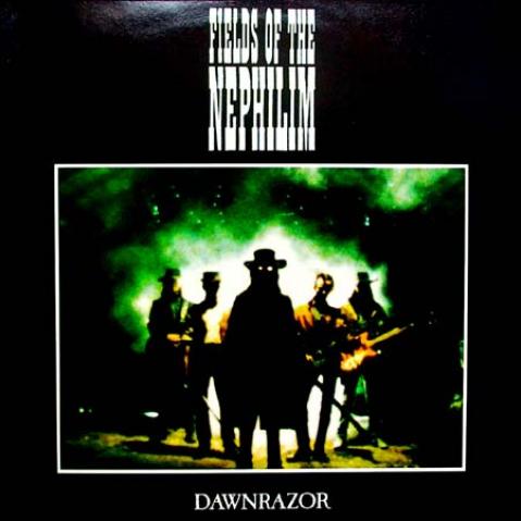 Fields Of The Nephilim - Dawnrazor (1987)