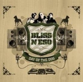 Bliss N Eso - Day Of The Dog (2006)