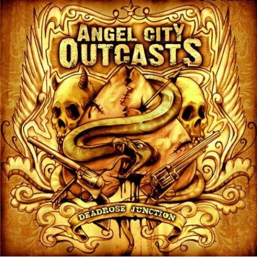 Angel City Outcasts - Deadrose Junction (2006)