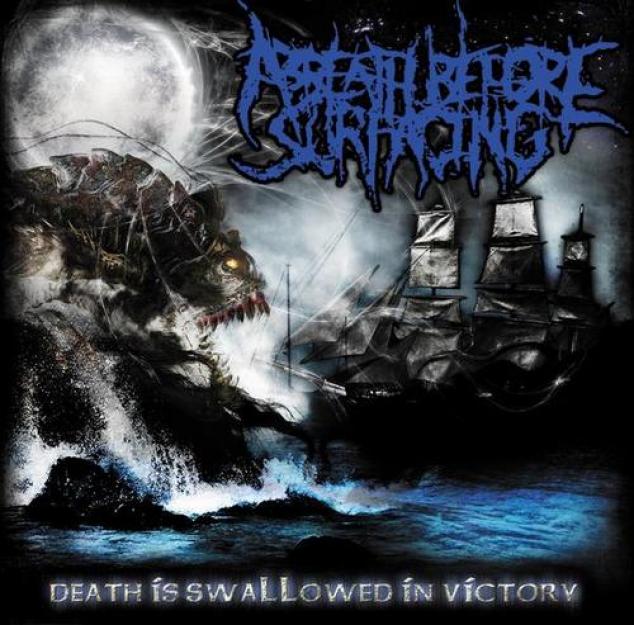 A Breath Before Surfacing - Death Is Swallowed In Victory (2008)