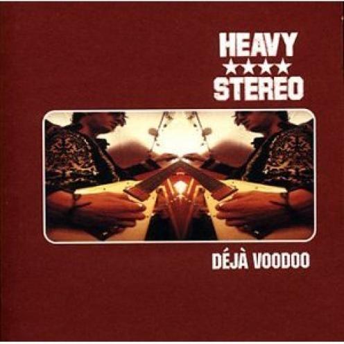 Heavy Stereo - Deja Voodoo (1996)
