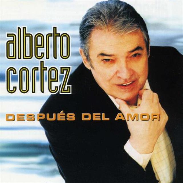 Alberto Cortez - Después Del Amor (2003)
