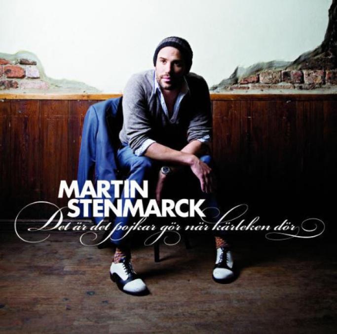 Martin Stenmarck - Det Är Det Pojkar Gör När Kärleken Dör (2007)