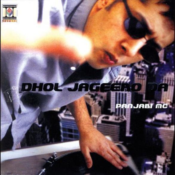 Panjabi MC - Dhol Jageero Da (2001)