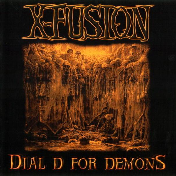 X-Fusion - Dial D For Demons (2003)