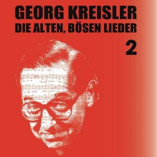 Georg Kreisler - Die Alten, Bösen Lieder 2 (2012)