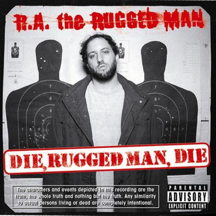 R.A. The Rugged Man - Die, Rugged Man, Die (2004)