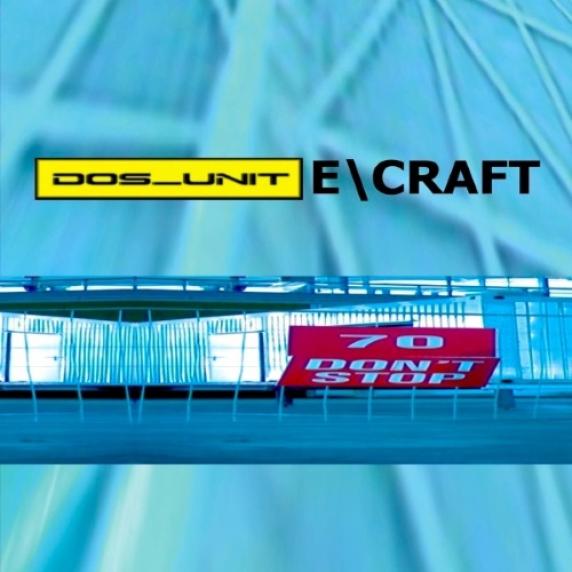 E-Craft - Dos Unit (2001)