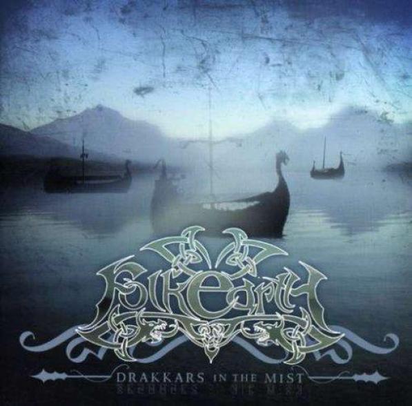 Folkearth - Drakkars In The Mist (2007)