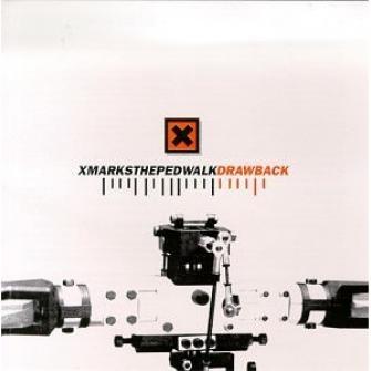 X Marks The Pedwalk - Drawback (1996)