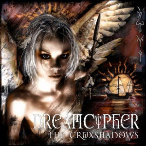 The Crüxshadows - Dreamcypher (2007)