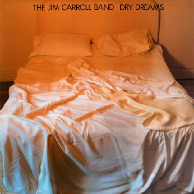 Jim Carroll - Dry Dreams (1982)