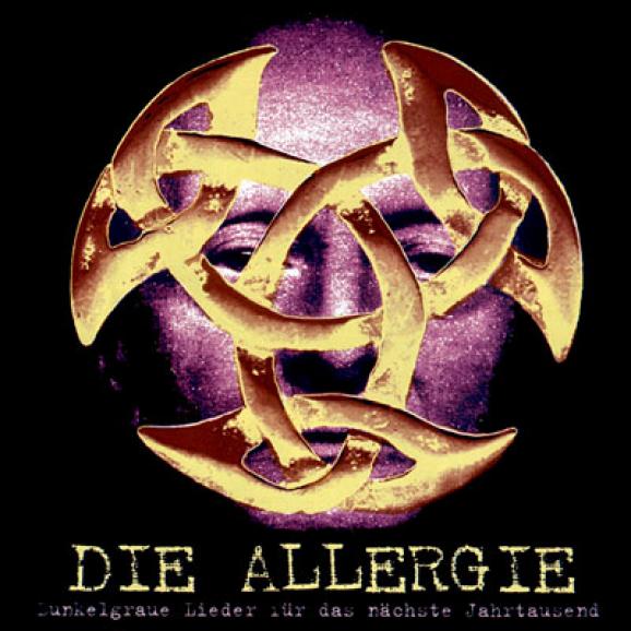 Die Allergie - Dunkelgraue Lieder Für Das Nächste Jahrtausend (1999)