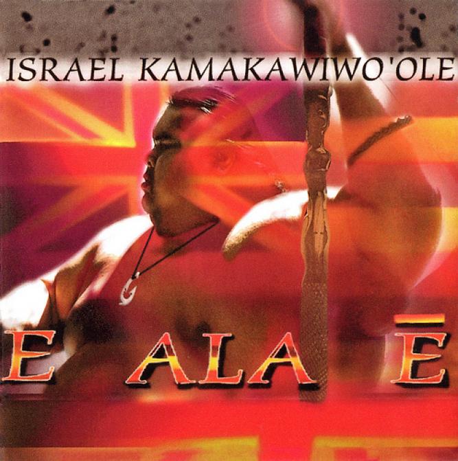 Israel Kamakawiwo'ole - E Ala Ē (1995)