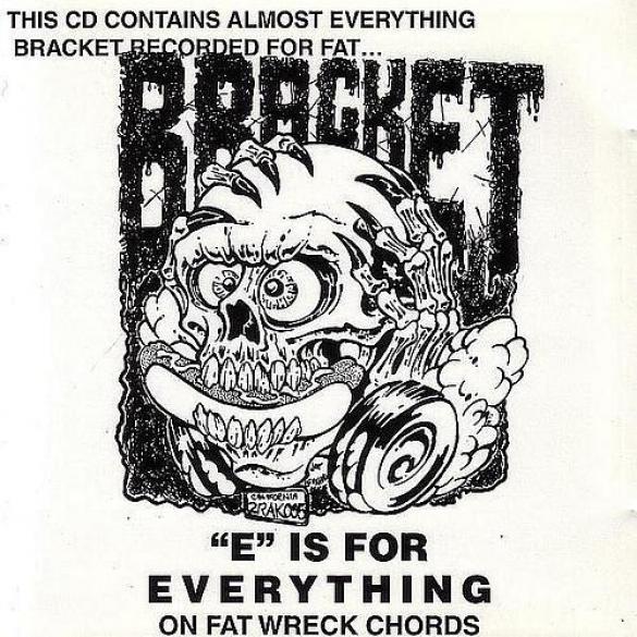 Bracket - E Is For Everything On Fat Wreck Chords (1996)