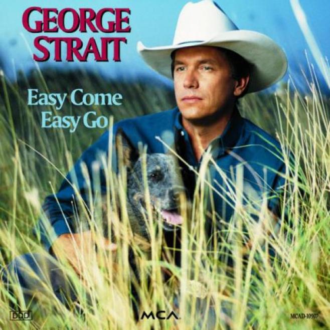 George Strait - Easy Come, Easy Go (1993)
