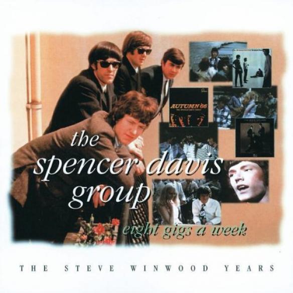 The Spencer Davis Group - Eight Gigs A Week: The Steve Winwood Years (1996)